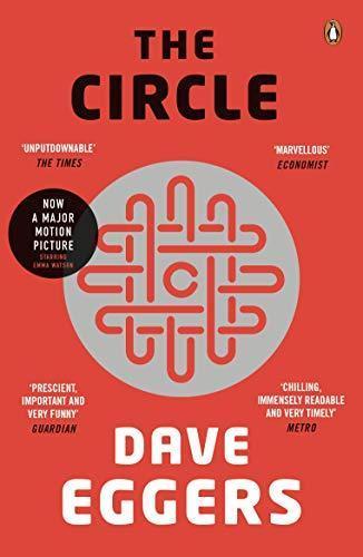 Dave Eggers, Dave Eggers: The circle (2014)