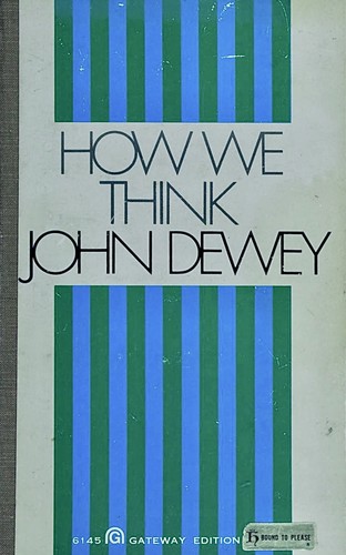 John Dewey: How we think (1971, Regnery)
