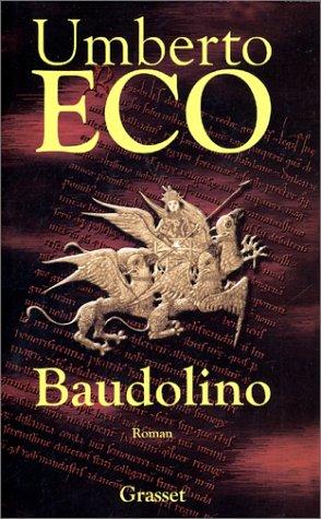 Umberto Eco: Baudolino (French language, 2002, Bernard Grasset, Paris)