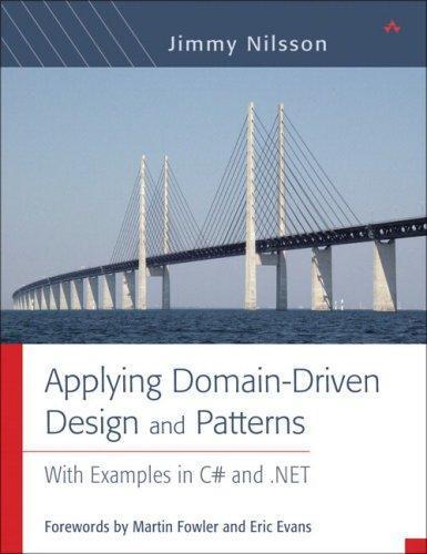 Jimmy Nilsson: Applying Domain-driven Design and Patterns (2006)