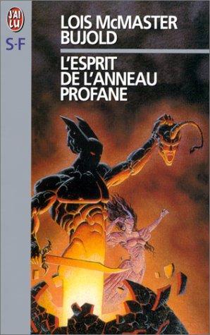 Lois McMaster Bujold: L'Esprit de l'anneau profane (French language, 1999)