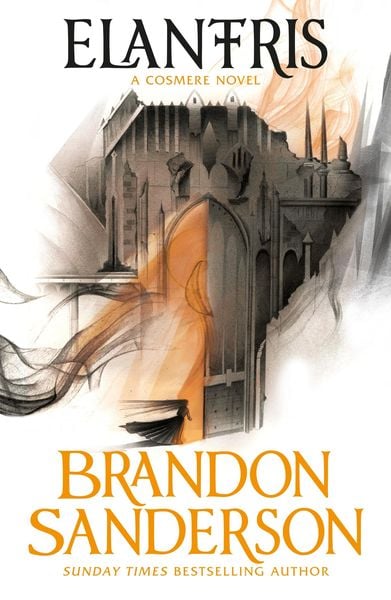 Brandon Sanderson: Elantris: 10th Anniversary Edition (Paperback, 2016, GOLLANCZ)