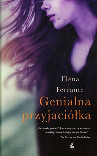 Elena Ferrante: Genialna przyjaciólka (Paperback, 2016, Sonia Draga)