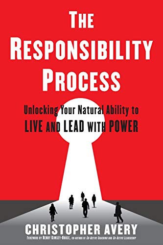 Christopher Avery: The Responsibility Process (Paperback, 2016, Partnerwerks, Incorporated)