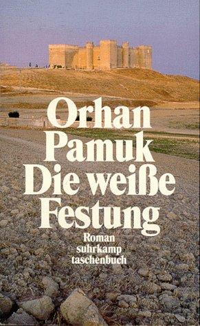 Orhan Pamuk: Die weiße Festung. (Paperback, German language, 1995, Suhrkamp)