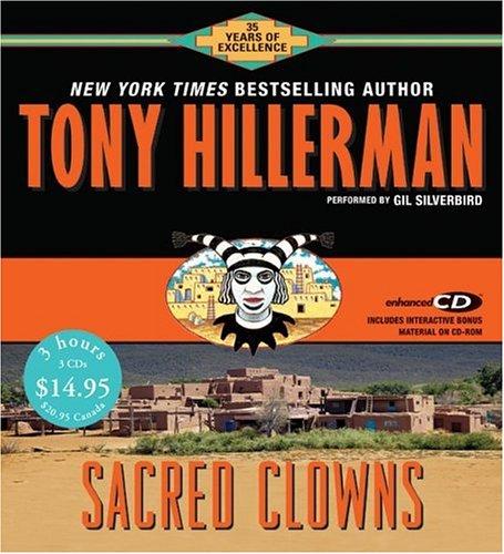 Tony Hillerman: Sacred Clowns CD Low Price (Joe Leaphorn/Jim Chee Novels) (AudiobookFormat, 2005, HarperAudio)