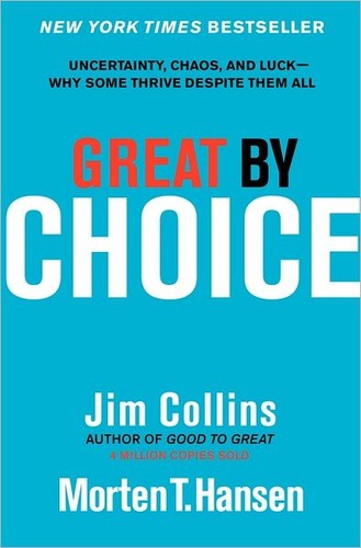 Jim Collins: Great by choice (2011, HarperCollins Publishers)