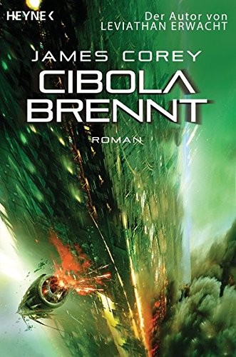James Corey: Cibola brennt (Paperback, 2015, Heyne Verlag)