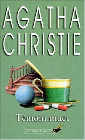 Agatha Christie: Témoin muet (French language, 1979, Librairie des Champs-Elysées)