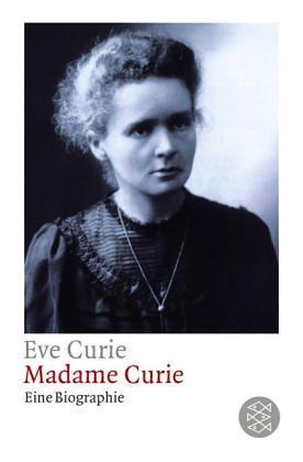 Curie, Eve: Madame Curie. Eine Biographie. (Paperback, German language, 1999, Fischer (Tb.), Frankfurt)