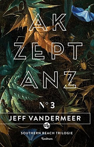 Jeff VanderMeer: Akzeptanz (Paperback, 2015, Kunstmann Antje GmbH)