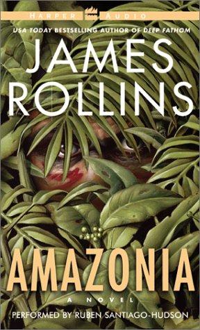 James Rollins: Amazonia (2002, HarperAudio)