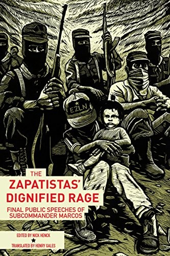 Subcomandante Insurgente Marcos: The Zapatistas' Dignified Rage (Paperback, 2018, AK Press)