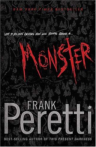 Frank E. Peretti: Monster (Paperback, 2006, Thomas Nelson)