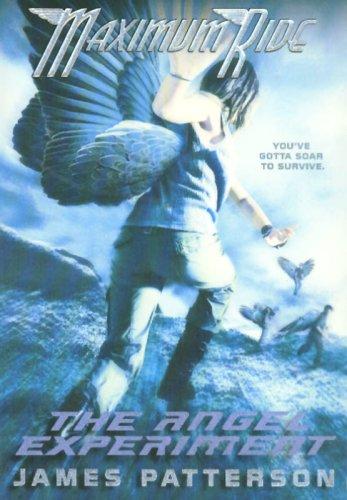 James Patterson: Maximum Ride (Paperback, 2007, Little, Brown Young Readers)
