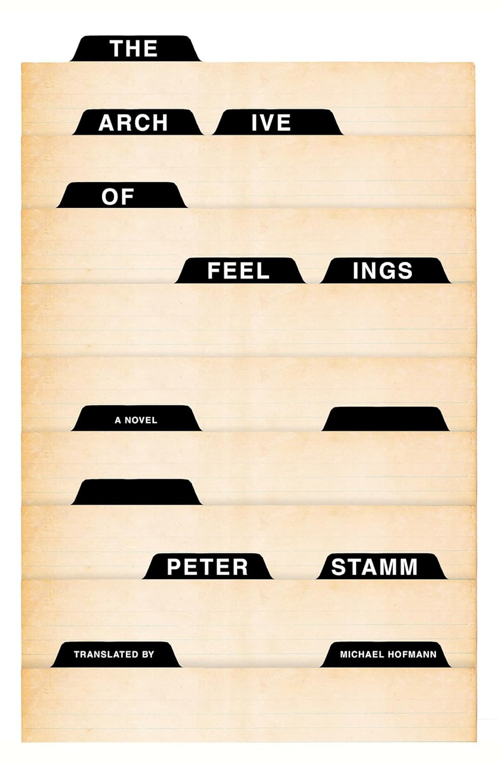 Michael Hoffmann (trans.), Peter Stamm: The Archive of Feelings (2023, Other Press)