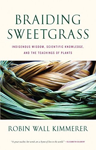 Robin Wall Kimmerer: Braiding Sweetgrass (EBook, 2013, Milkweed Editions)