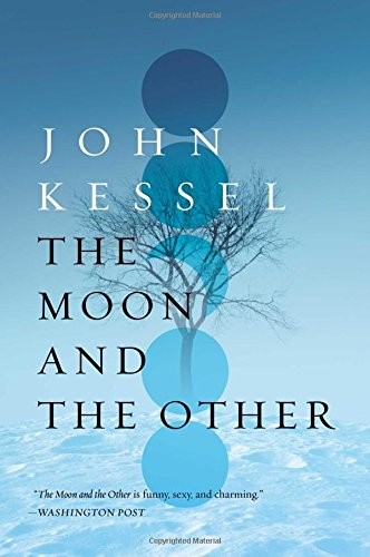 John Kessel: The Moon and the Other (2017, Gallery / Saga Press)