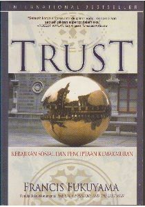 Francis Fukuyama: Trust (Indonesian language, 2002, Penerbit Qalam)