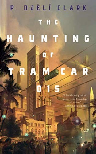 Haunting of Tram Car 015 (EBook, 2019, Tom Doherty Associates)