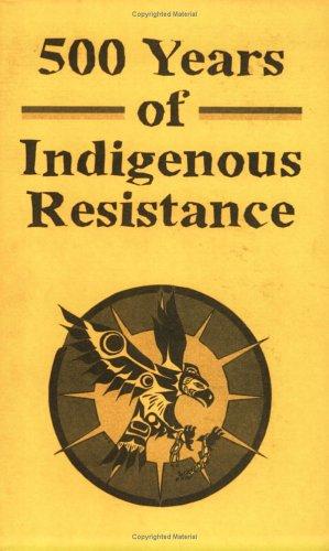 Owusu Yakubu: 500 Years Of Indigenous Resistance (Paperback, 2002, Abraham Guillen Press/Arm the Spirit)