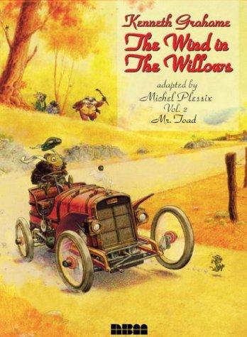 Kenneth Grahame, Michel Plessix: Wind in the Willows (1998, Nantier Beall Minoustchine Publishing)