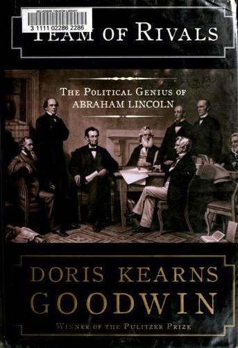 Doris Kearns Goodwin: Team of Rivals (Hardcover, 2005, Simon & Schuster)