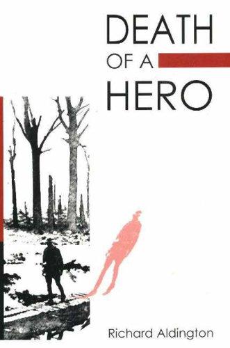 Richard Aldington: Death of a Hero (Paperback, 1998, Golden Dog Press)