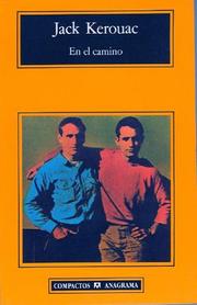 Jack Kerouac: En el camino (Compactos Anagrama) (Compactos Anagrama) (Paperback, Spanish language, 2005, Editorial Anagrama)