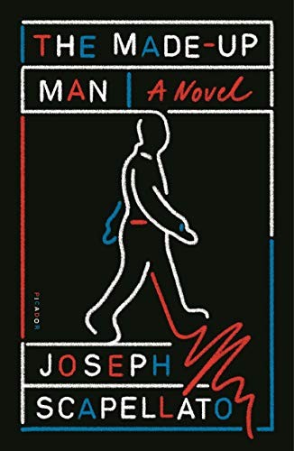 Joseph Scapellato: The Made-Up Man (Paperback, 2020, Picador)