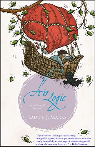 Air Logic: a novel (Elemental Logic) (2019, Small Beer Press)