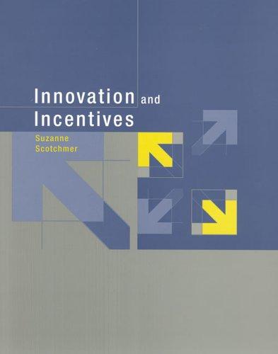 Suzanne Scotchmer: Innovation and Incentives (Paperback, 2006, The MIT Press)