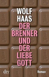 Wolf Haas: Der Brenner und der liebe Gott (Paperback, German language, 2011, dtv)