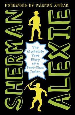 Sherman Alexie: Absolutely True Diary of a Part-Time Indian (2015, Andersen Press)