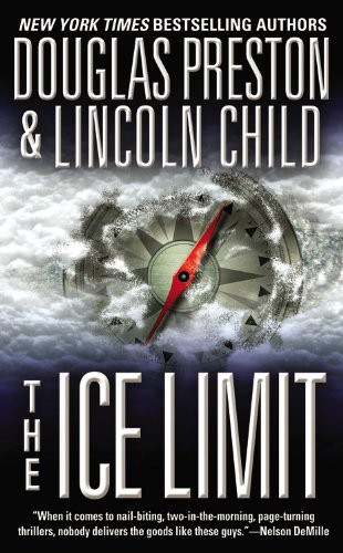Lincoln Child, Douglas Preston: The Ice Limit (Hardcover, 2001, Warner Vison Books)
