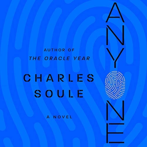 Charles Soule: Anyone (AudiobookFormat, 2019, HarperCollins B and Blackstone Publishing)