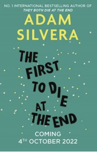 Adam Silvera: The First to Die at the End (2022, Simon & Schuster, Limited)