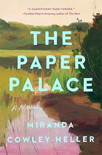 Miranda Cowley Heller: The Paper Palace (Hardcover, 2021, Riverhead Books)