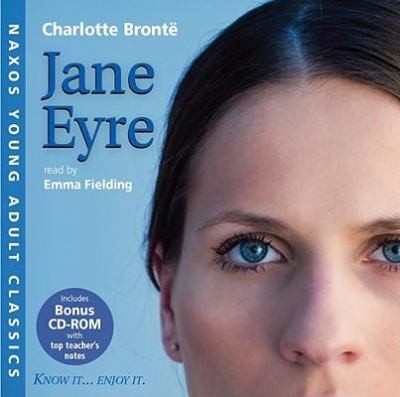 Charlotte Brontë: Jane Eyre With CDROM
            
                Naxos Young Adult Classics (2009, Naxos Audiobooks)