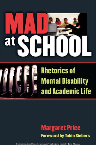 Margaret Price: Mad at school (2011, University of Michigan Press)