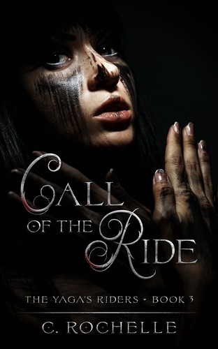 C. Rochelle: Call of the Ride (EBook, Independently published)