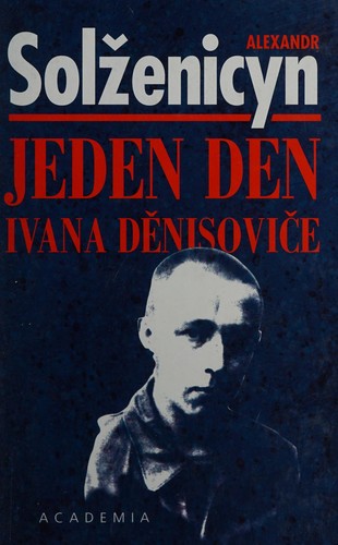 Aleksandr Solzhenitsyn: Jeden den Ivana Děnisoviče (Czech language, 2000, Academia)