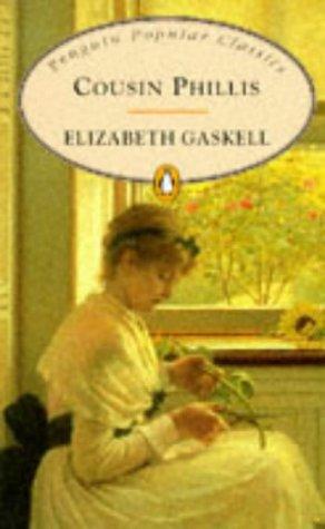 Elizabeth Cleghorn Gaskell: Cousin Phillis (Penguin Popular Classics) (Spanish language, 1998, Penguin Books)