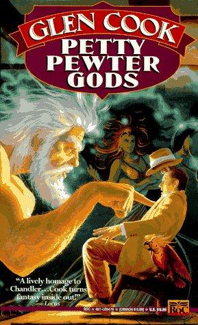 Glen Cook: Petty Pewter Gods (Garrett Files) (1995, Roc)