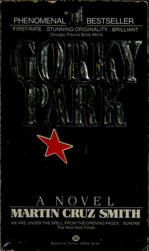 Martin Cruz Smith: Gorky Park (1982, Ballantine Books)
