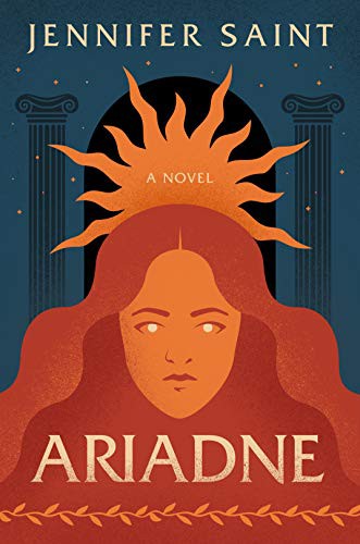 Jennifer Saint: Ariadne (2022, Flatiron Books)