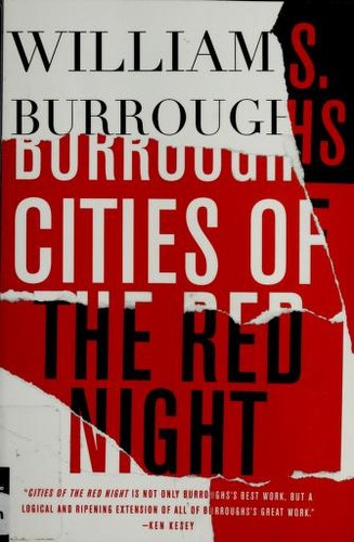 William S. Burroughs, William S. Burroughs: Cities of the red night (Paperback, 2001, Picador)