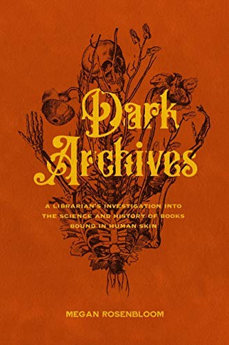 Megan Rosenbloom: Dark Archives (2020, Farrar, Straus and Giroux)