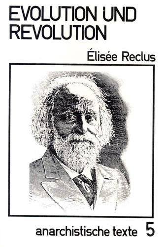 Élisée Reclus: Evolution und Revolution (German language, 1984, Libertad Verlag)