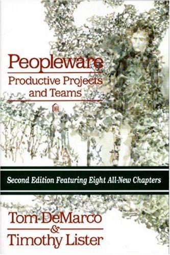 Tom DeMarco: Peopleware (1999, Dorset House Pub.)